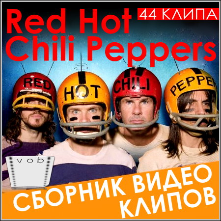 Red Hot Chili Peppers - Сборник видео клипов